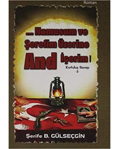 Namusum ve Şerefim Üzerine And İçerim 2