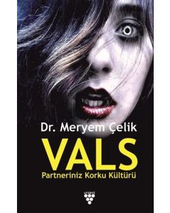 Vals - Partneriniz Korku Kültürü