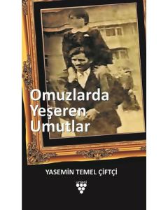 Omuzlarda Yeşeren Umutlar