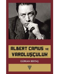 Albert Camus ve Varoluşçuluk