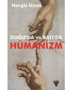 Doğu'da ve Batı'da Hümanizm