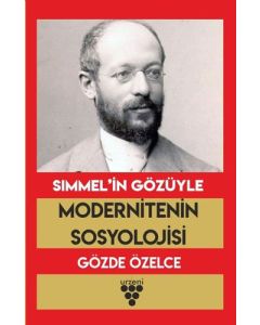 Simmel’in Gözüyle Modernitenin Sosyolojisi