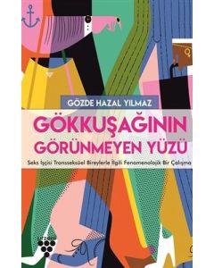 Gökkuşağının Görünmeyen Yüzü