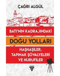 Batının Kadrajındaki Doğu Yolları