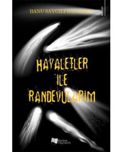 Hayaletler ile Randevularım