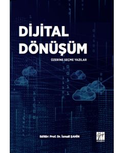 Dijital Dönüşüm Üzerine Seçme Yazılar