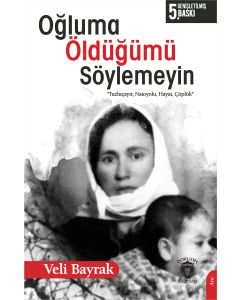 Oğluma Öldüğümü Söylemeyin