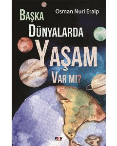 Başka Dünyalarda Yaşam Var mı?