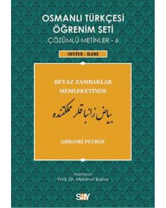 Osmanlı Türkçesi Öğrenim Seti Çözümlü Metinler 6