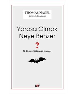 Yarasa Olmak Neye Benzer ?