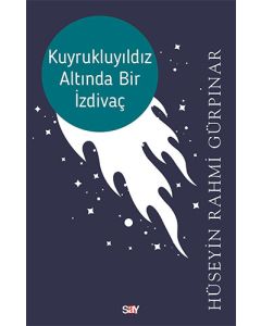 Kuyrukluyıldız Altında Bir İzdivaç