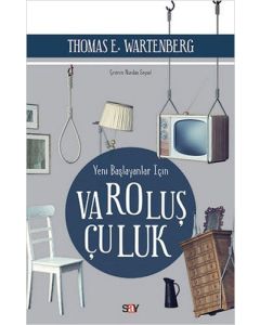 Yeni Başlayanlar İçin Varoluşçuluk