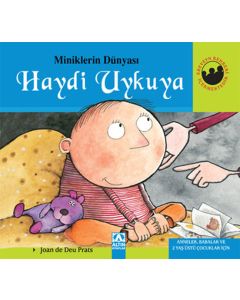 Miniklerin Dünyası - Haydi Uykuya (Ciltli)