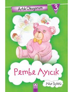 Artık Okuyorum 3 - Pembe Ayıcık