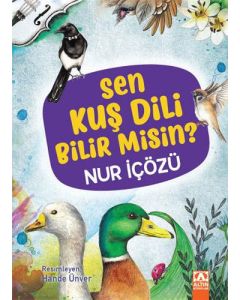 Sen Kuş Dili Bilir Misin? (Ciltli)