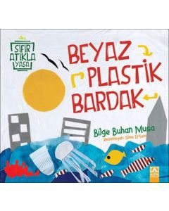 Sıfır Atıkla Yaşa - Beyaz Plastik Bardak