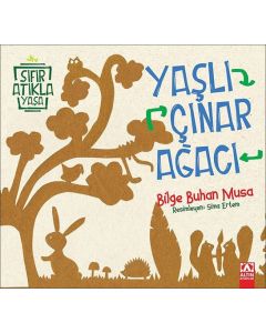 Sıfır Atıkla Yaşa - Yaşlı Çınar Ağacı