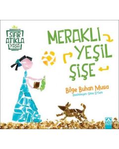 Sıfır Atıkla Yaşa - Meraklı Yeşil Şişe