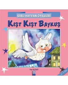 Şiirli Hayvan Öyküleri - Kışt Kışt Baykuş