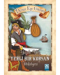 Yüzde Yüz Yerli Bir Korsan Hikayesi