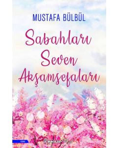 Sabahları Seven Akşamsefaları