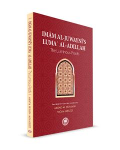 Imam Al-Juwayni's Luma' Al-Adillah
