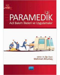 Paramedik - Acil Bakım İlkeleri ve Uygulamalar