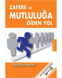 Zafere ve Mutluluğa Giden Yol
