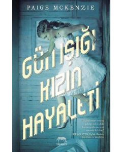 Gün Işığı Kızın Hayaleti (Ciltli)