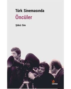 Türk Sinemasında Öncüler