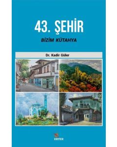 43. Şehir - Bizim Kütahya