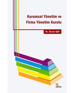 Kurumsal Yönetim ve Firma Yönetim Kurulu