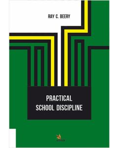 Practical School Discipline