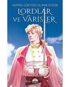 Lordlar ve Varisler - Hepimiz Gökyüzü Olmak İstedik (Ciltli)