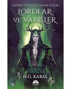 Lordlar ve Varisler - Hepimiz Gökyüzü Olmak İstedik (Ciltli)