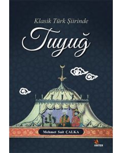 Klasik Türk Şiirinde Tuyuğ