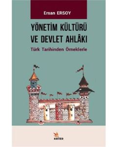 Yönetim Kültürü ve Devlet Ahlakı