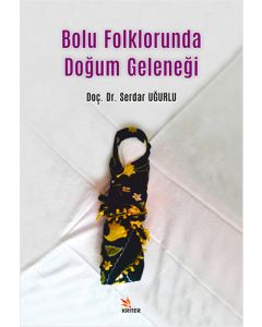 Bolu Folklorunda Doğum Geleneği