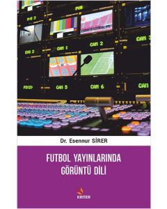 Futbol Yayınlarında Görüntü Dili