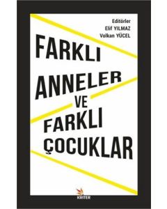 Farklı Anneler ve Farklı Çocuklar