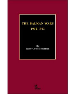 The Balkan Wars 1912 - 1913