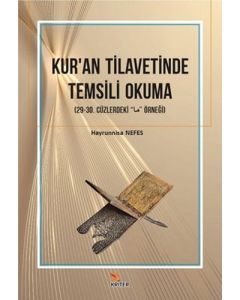 Kur'an Tilavetinde Temsili Okuma