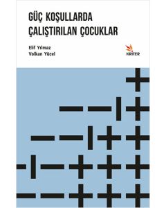 Güç Koşullarda Çalıştırılan Çocuklar