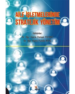 Aile İşletmelerinde Stratejik Yönetim