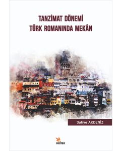 Tanzimat Dönemi Türk Romanında Mekan