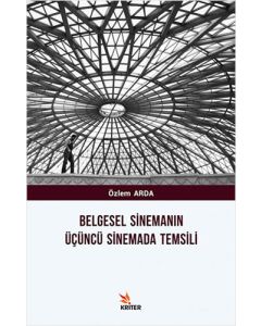 Belgesel Sinemanın Üçüncü Sinemada Temsili