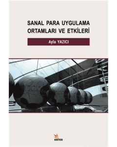 Sanal Para Uygulama Ortamları ve Etkileri