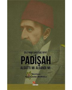 Padişah Aldattı Mı Aldandı Mı