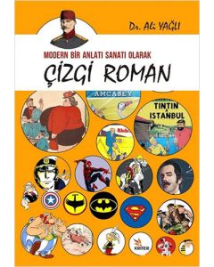 Modern Bir Anlatı Sanatı Olarak Çizgi Roman