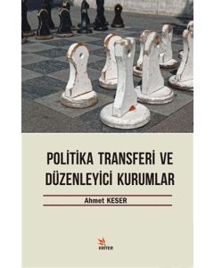Politika Transferi ve Düzenleyici Kurumlar